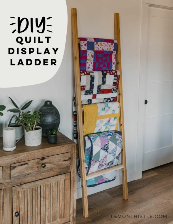 DIY Blanket Ladder Quilt Display Lemon Thistle