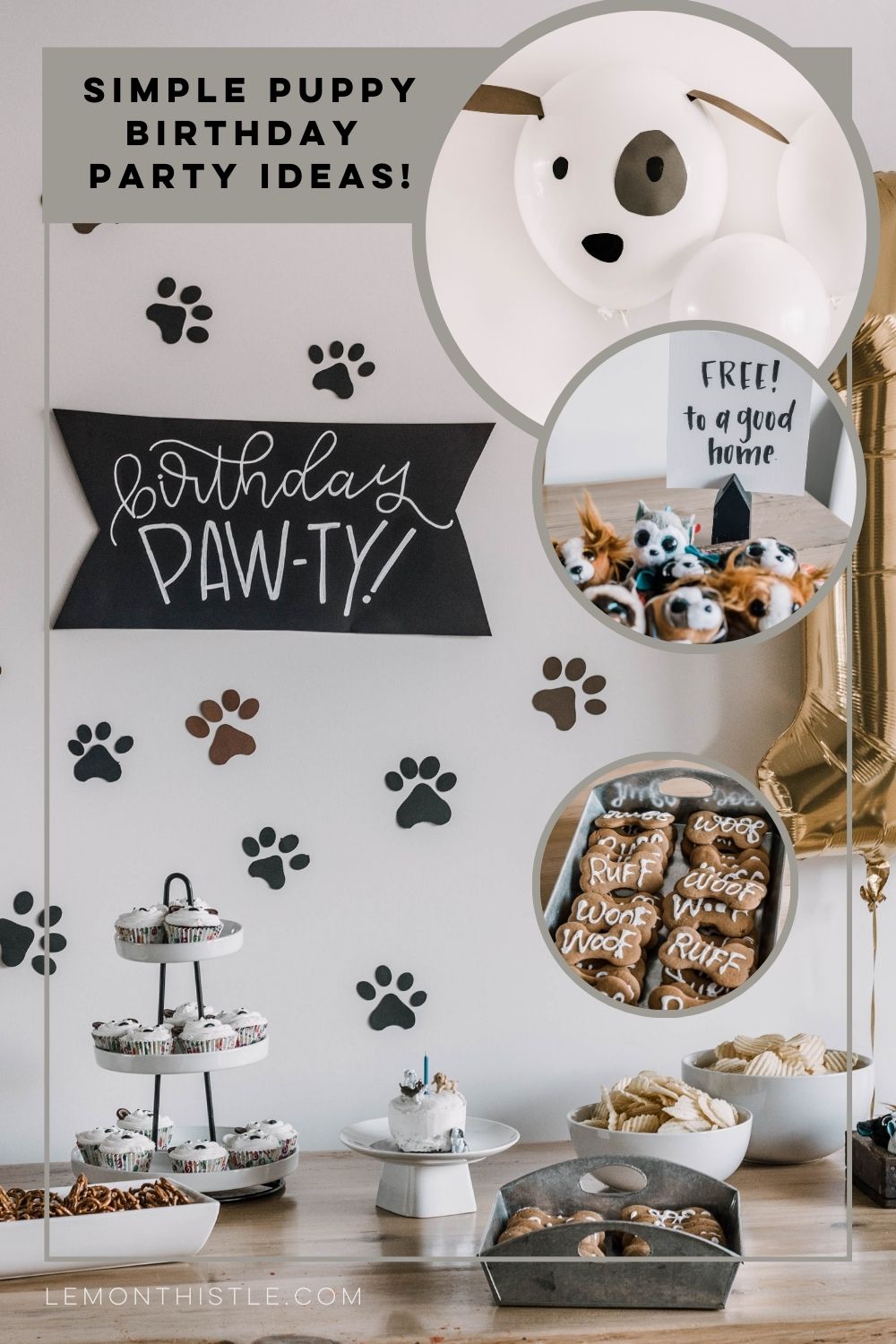 image of full first birthday puppy themed party table setup with paw prints on wall and 'puppy paw-ty' sign, overlay of image with tiny stuffed animals with 'free to a good home' sign, DIY puppy balloons and bone shaped cookies
