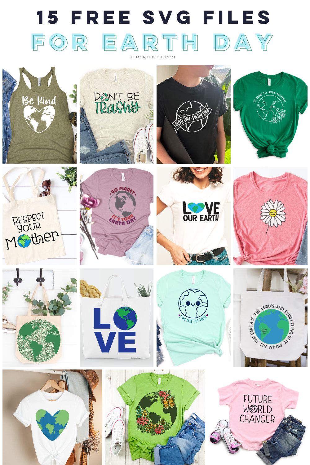 Free Earth Day Cut Files-15 designs on tee shirts and tote bags!