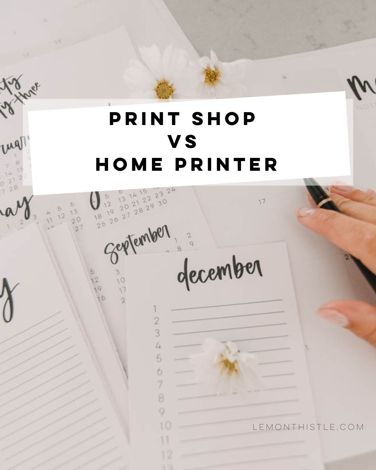 Print shop VS home printer for free printables | text over image of printed calendars in various sizes