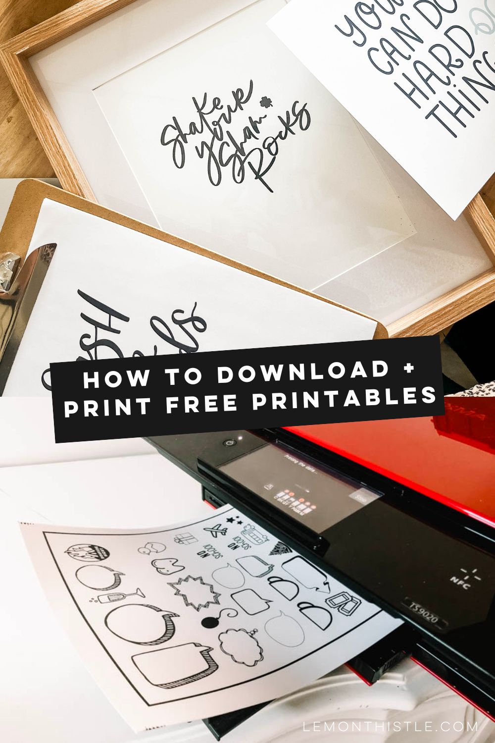 photo of printables printed and framed text over reads: how to download and print free printables