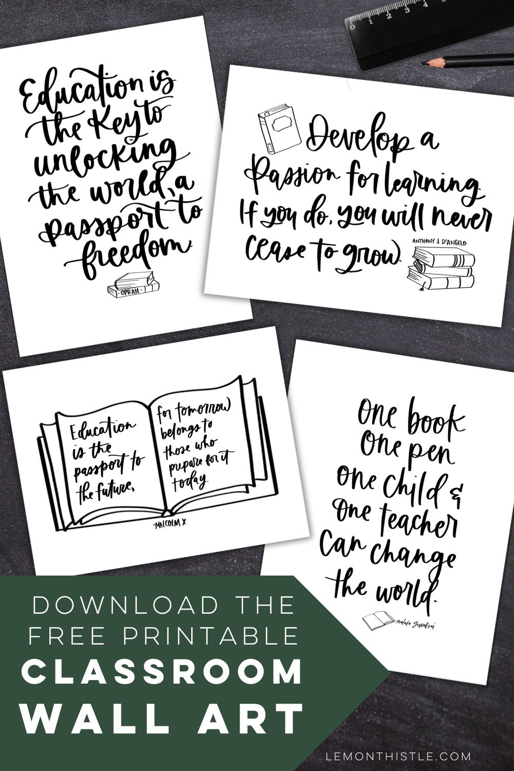 4 Free printable quotes for back to school wall art. all four on a chalkboard background with text overlay