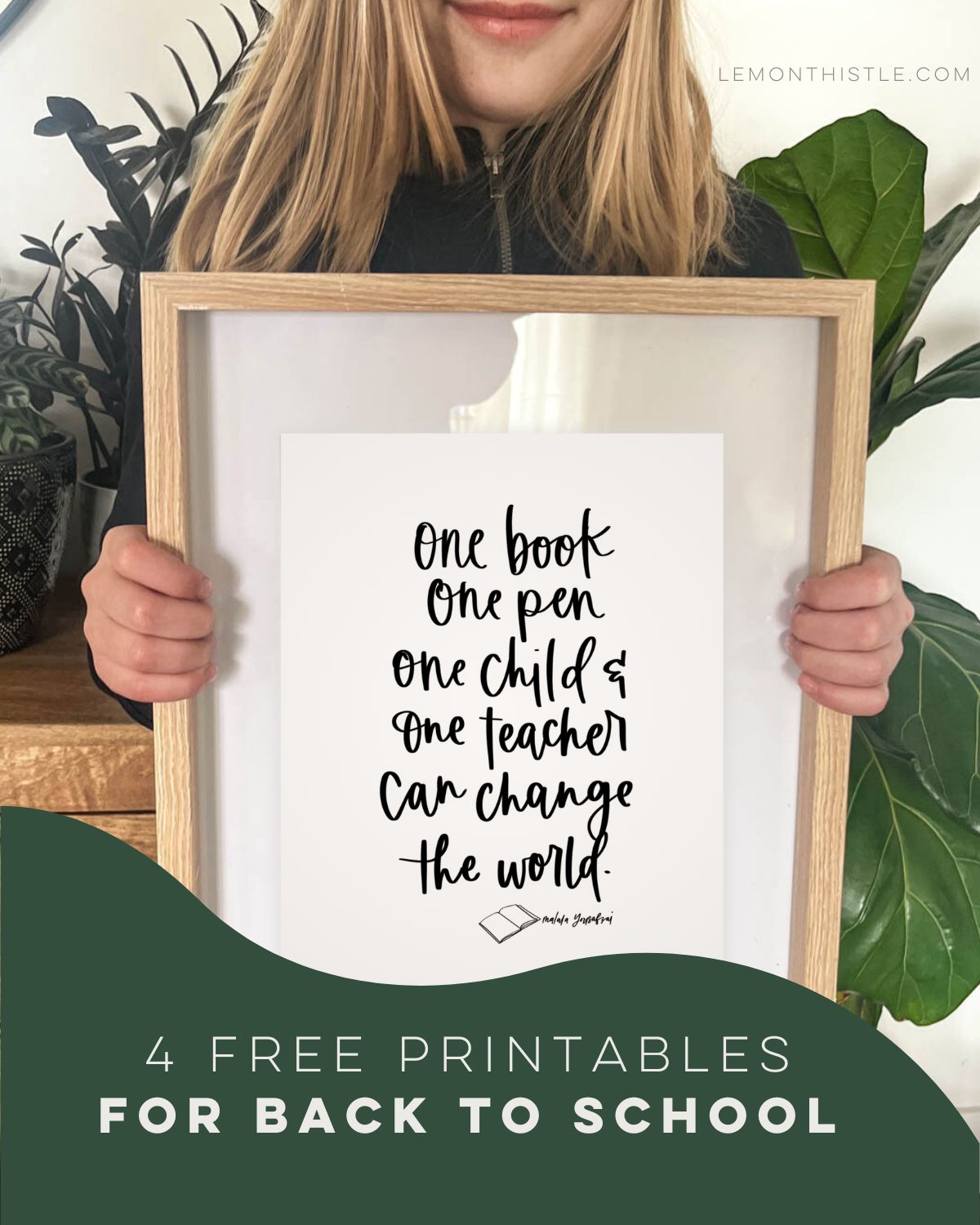One book, one pen, one child and one teacher can change the world- framed free printable quote