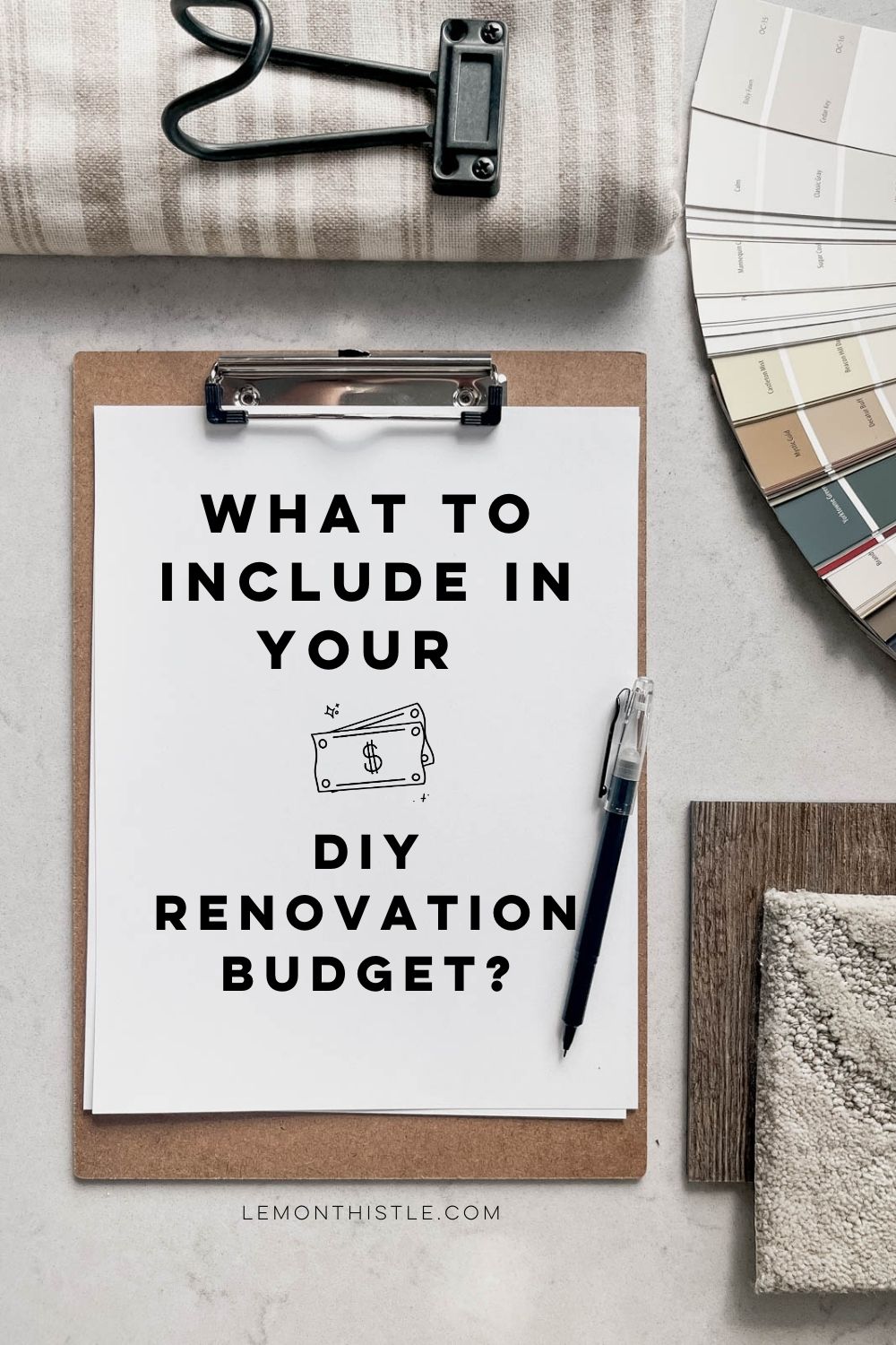 Image of paper on clipboard with text that reads 'what to include in your DIY renovation budget'