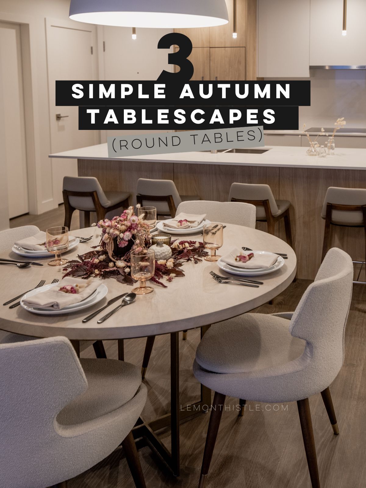 image of round dining table filled with autumnal decor. text over reads: 3 Simple Autumn Tablescapes