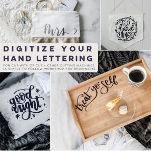 digitize your hand lettering for cut with cricut and other cutting machines