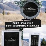 Free SVG file for wedding signage- shows three versions of a wedding chalkboard with 'welcome to our wedding' SVG file used