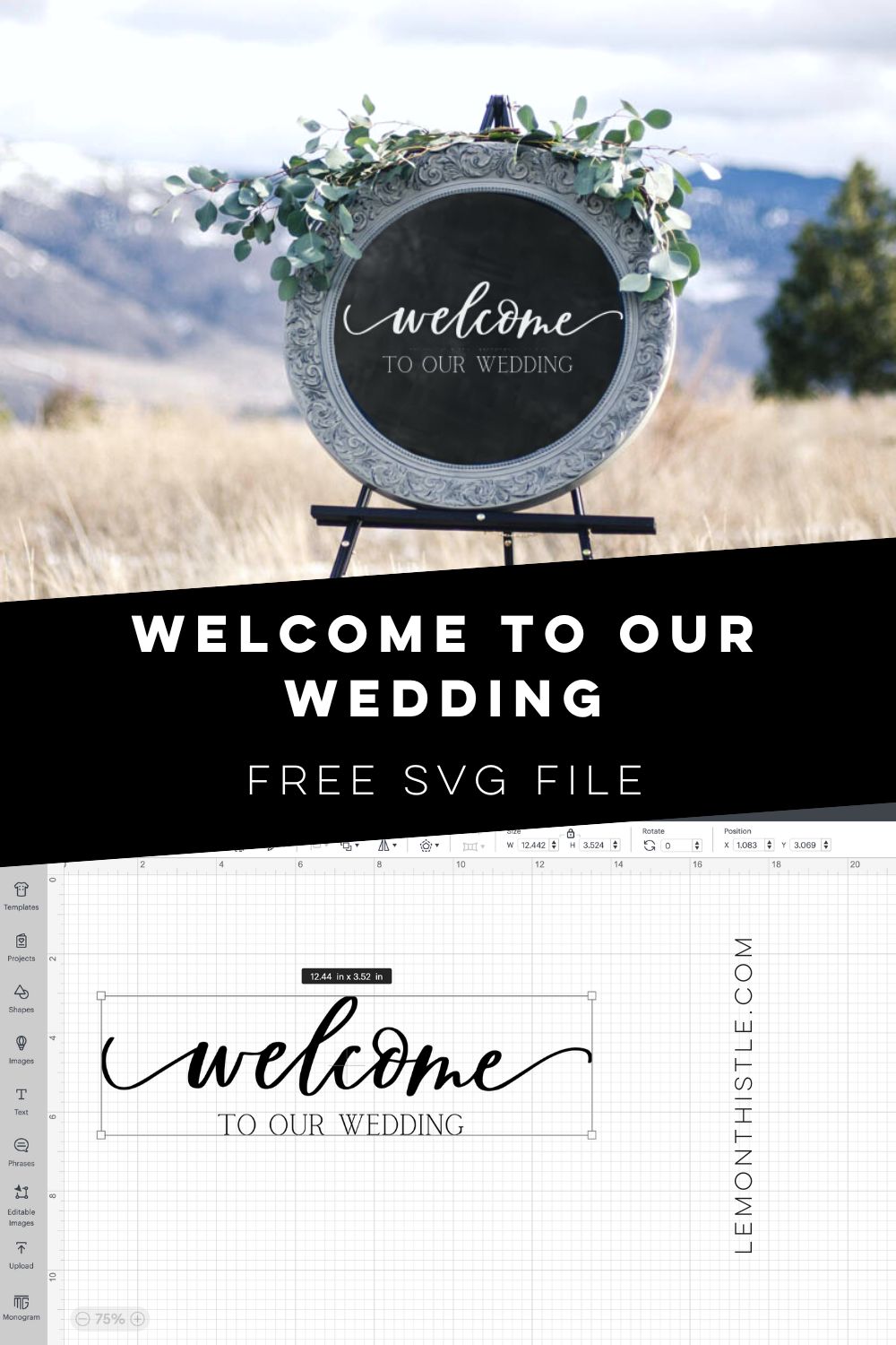Welcome to our wedding free SVG file for your wedding signage. collage of finished sign and design in cricut design space.