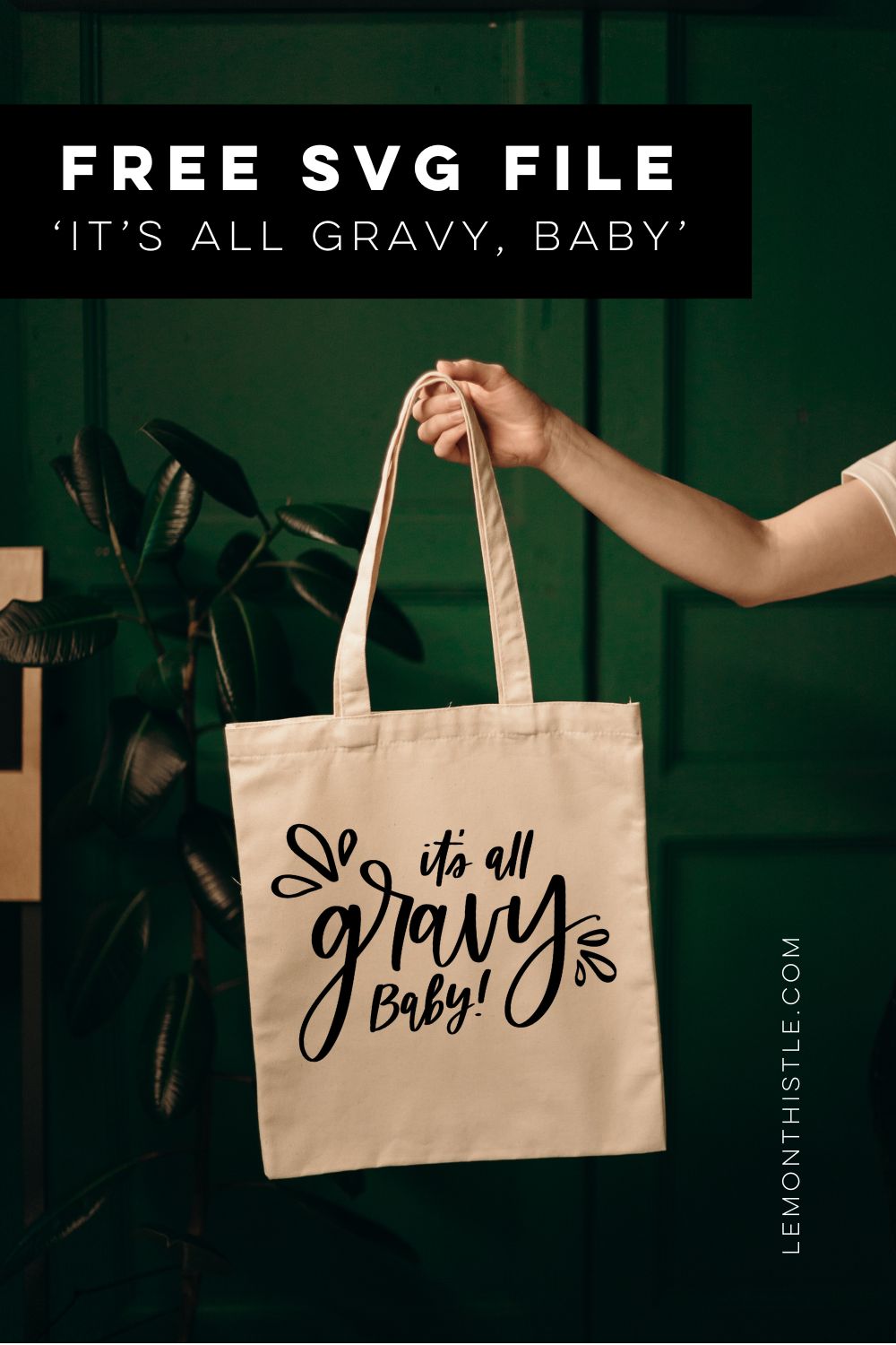 it's all gravy baby free svg file on tote bag held in green bedroom