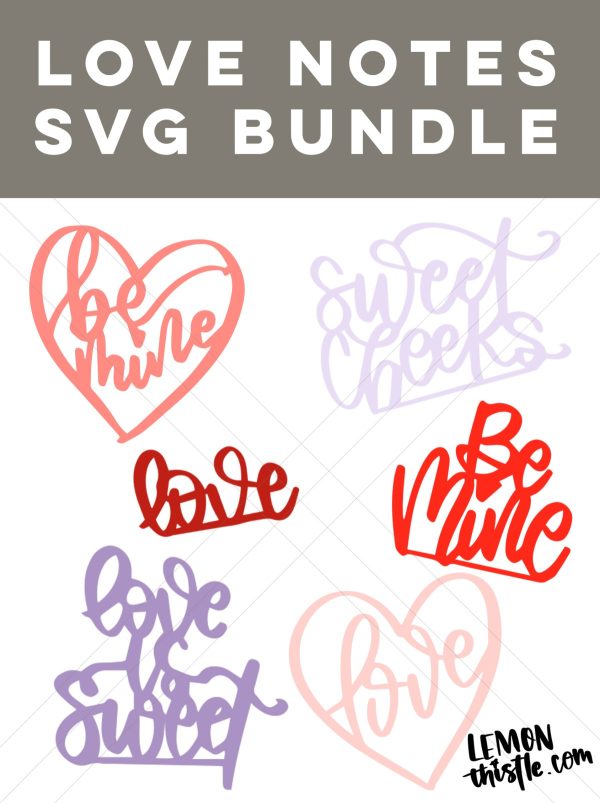 Love Notes Hand Lettered SVG Bundle (perfect for cupcake toppers) - Image 7