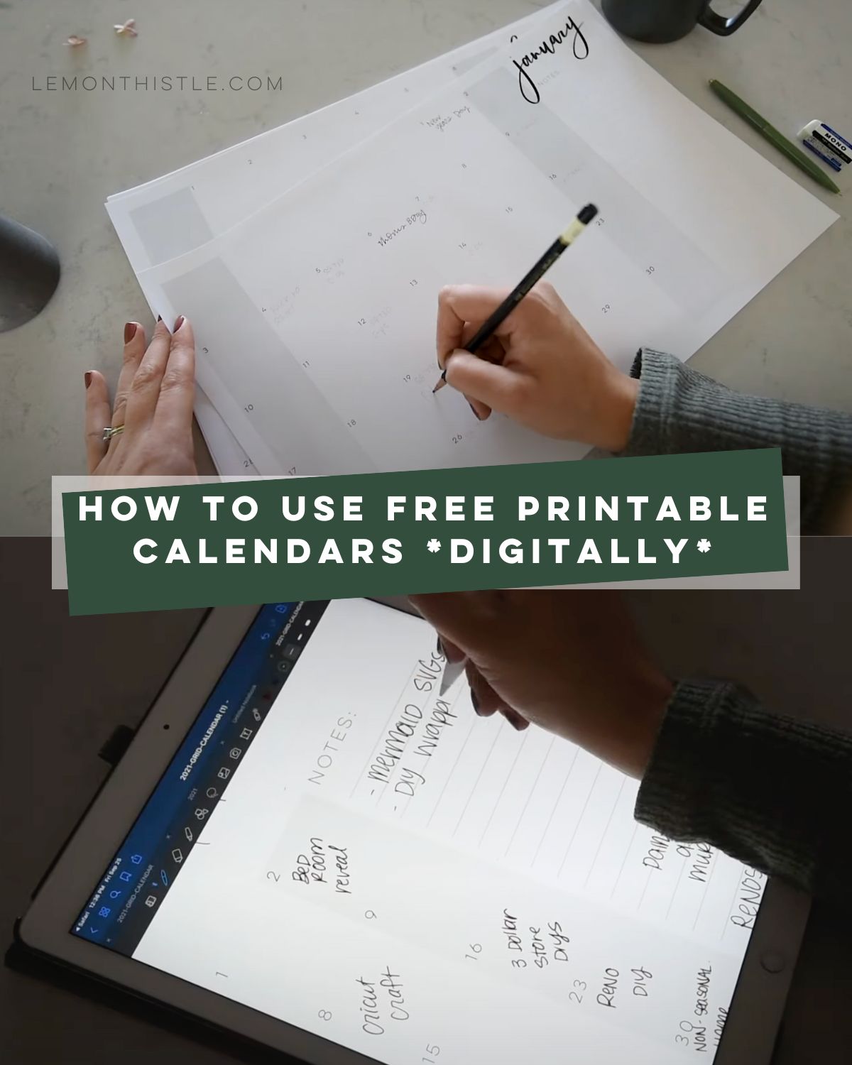 text reads how to use free printable calendars digitally. image of printed calendar and image of calendar being used on ipad