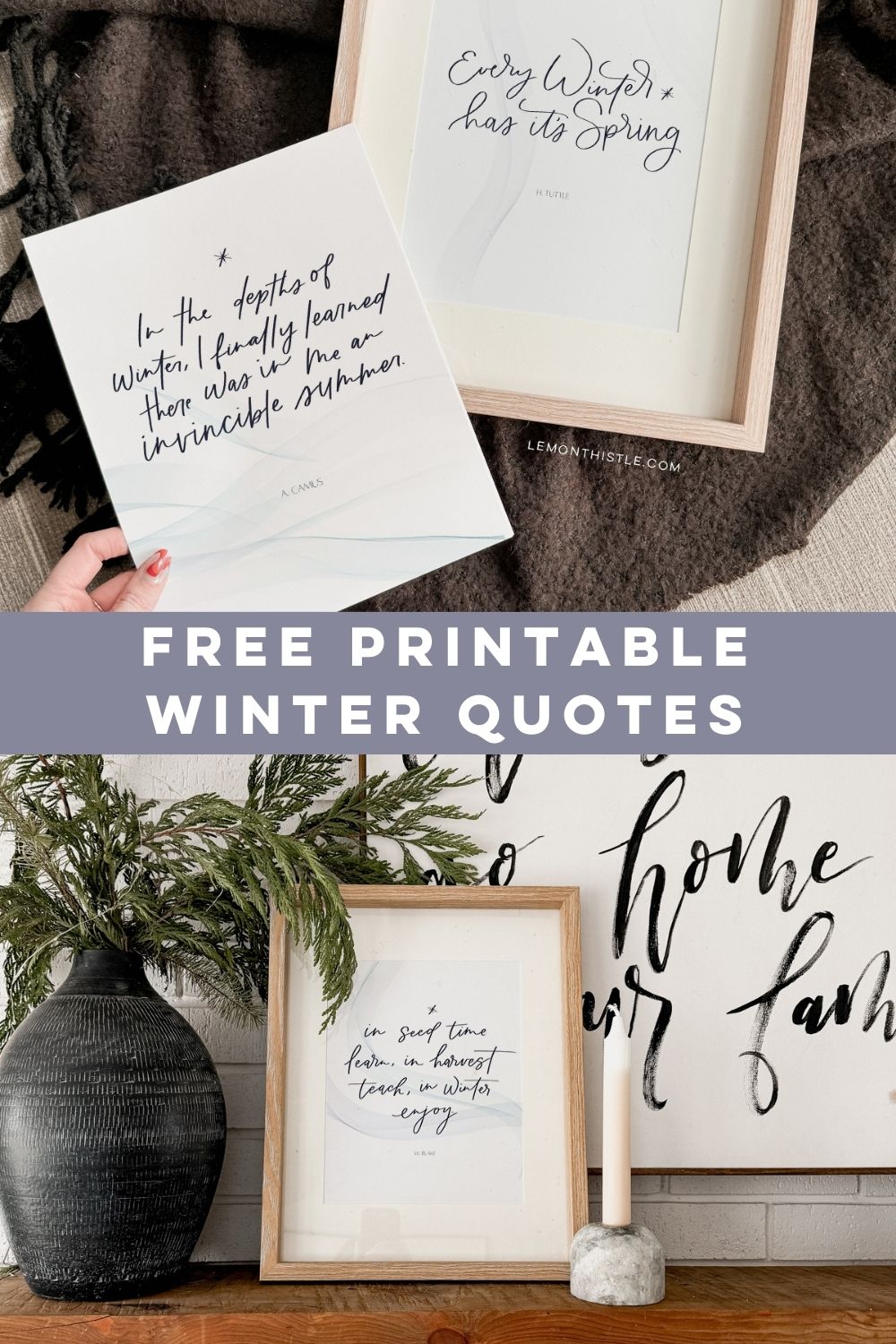Free Printable winter Quotes- hand lettered and printed on carstock for frames