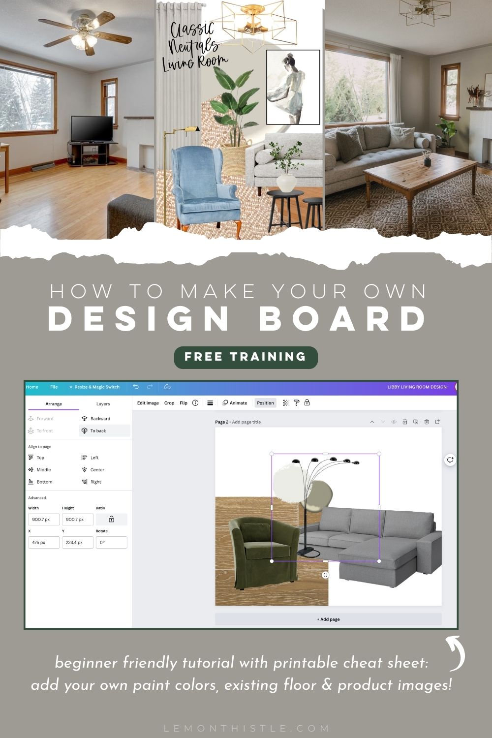 collage of images show living room before, living room design board, living room finished space. Text reads: how to make your own design board free training & beginner friendly tutorial with printable cheat sheet: add your own paint colors, existing floor & product images! Image overlay shows canva tutorial in action.
