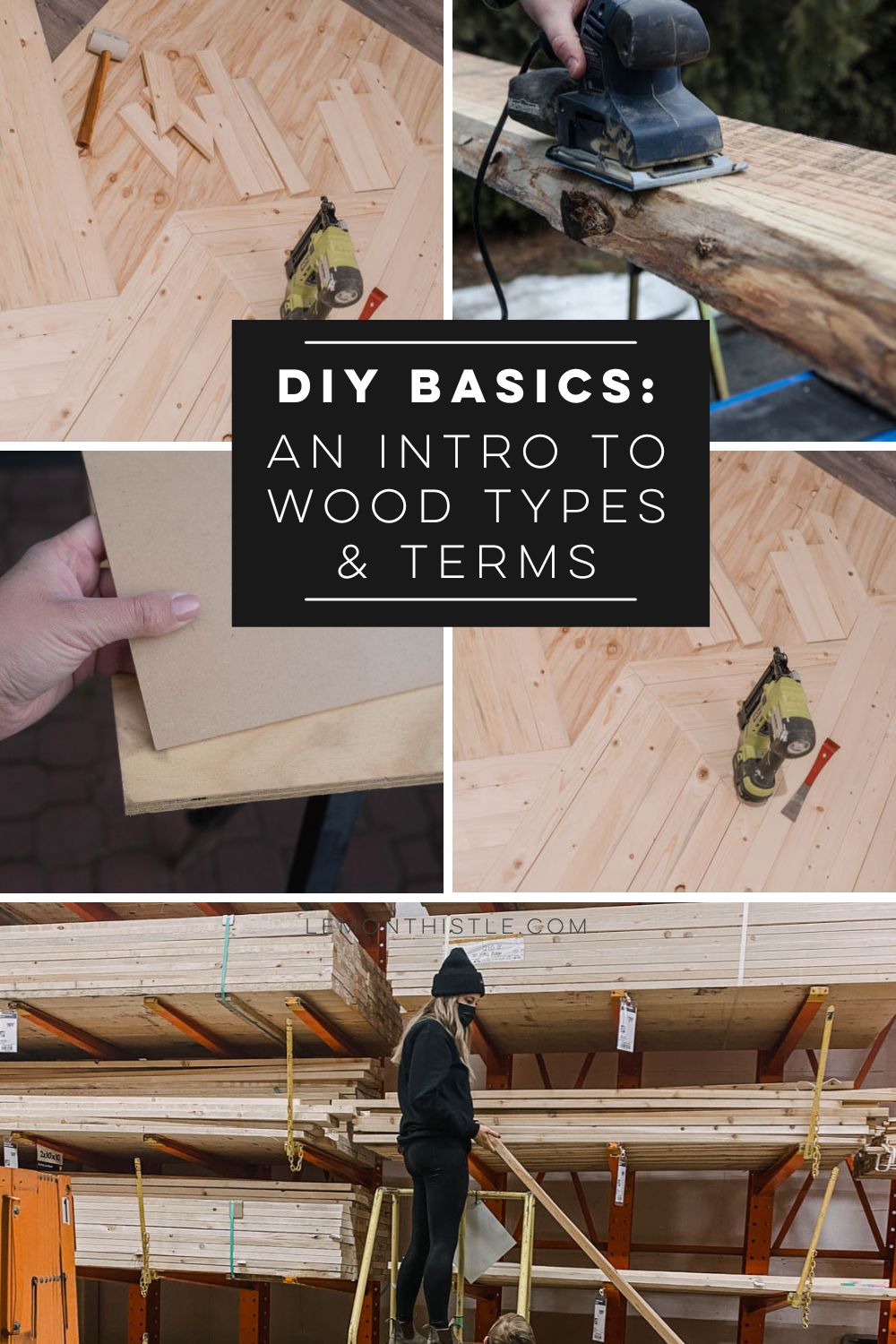 image collage of diy projects using wood and picking wood Text over reads: DIY Basics: An Intro to wood types and terms