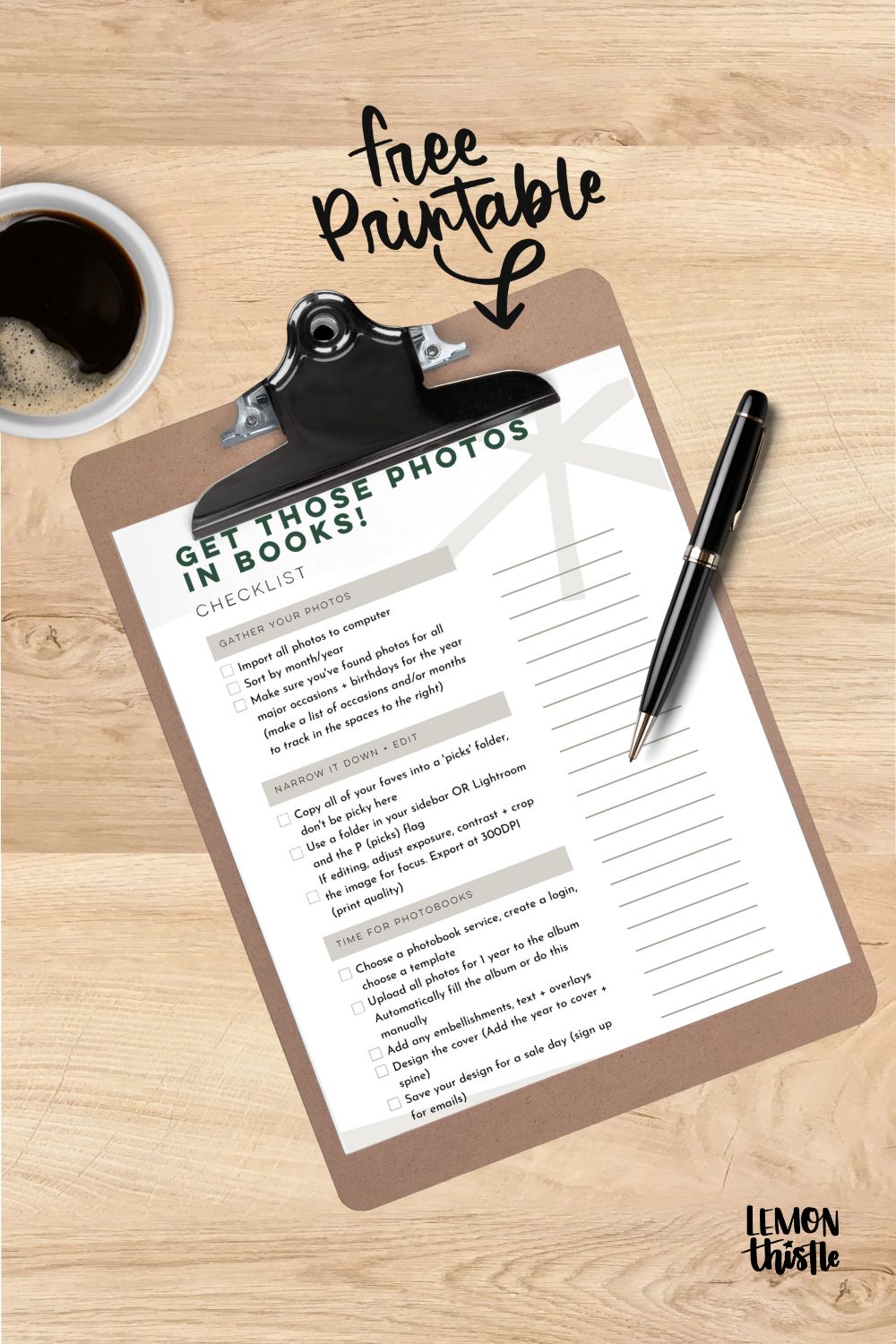 image is of free printable checklist for making family photo books (including organiing them!) on clipboard on light wood table with pen and coffee